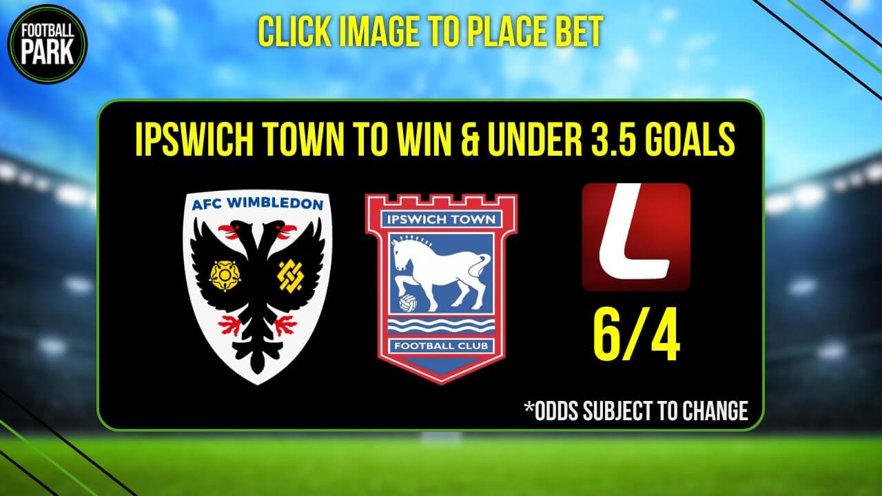 AFC Wimbledon vs Ipswich Town Betting Tips