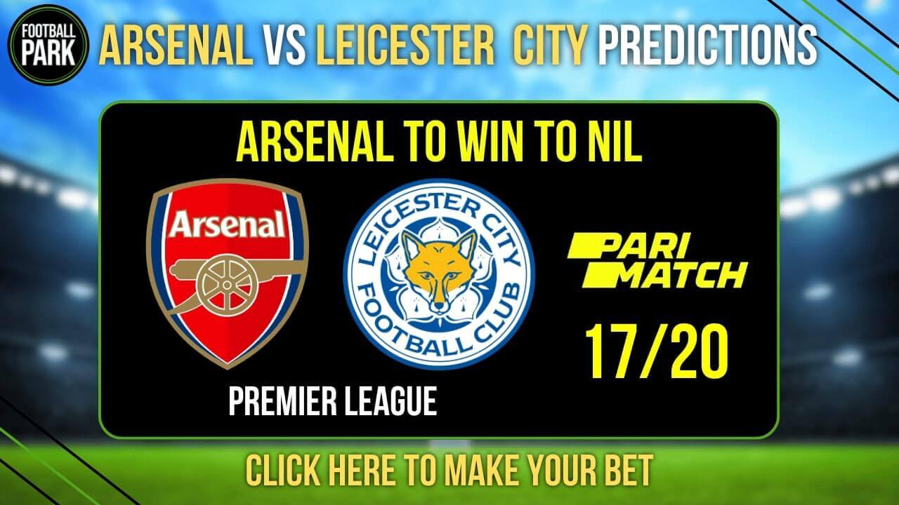 Arsenal vs Leicester City Predictions