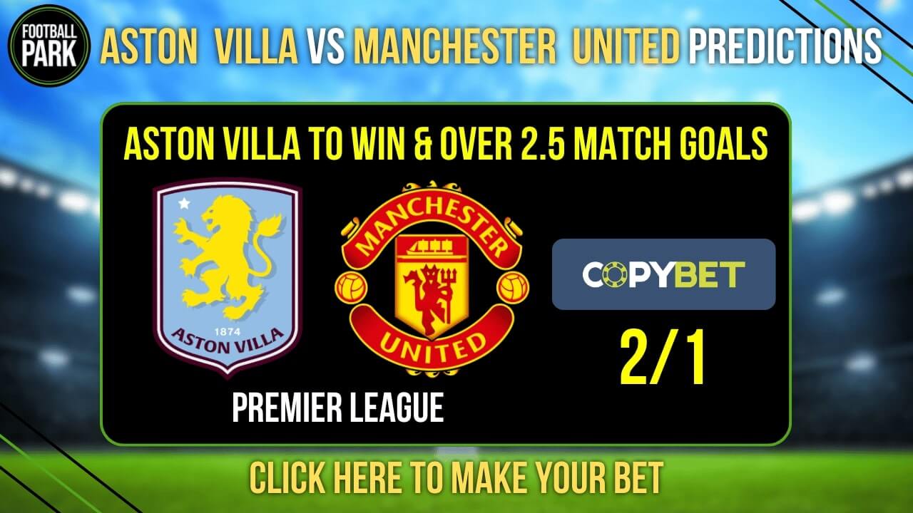 Aston Villa vs Manchester United Predictions