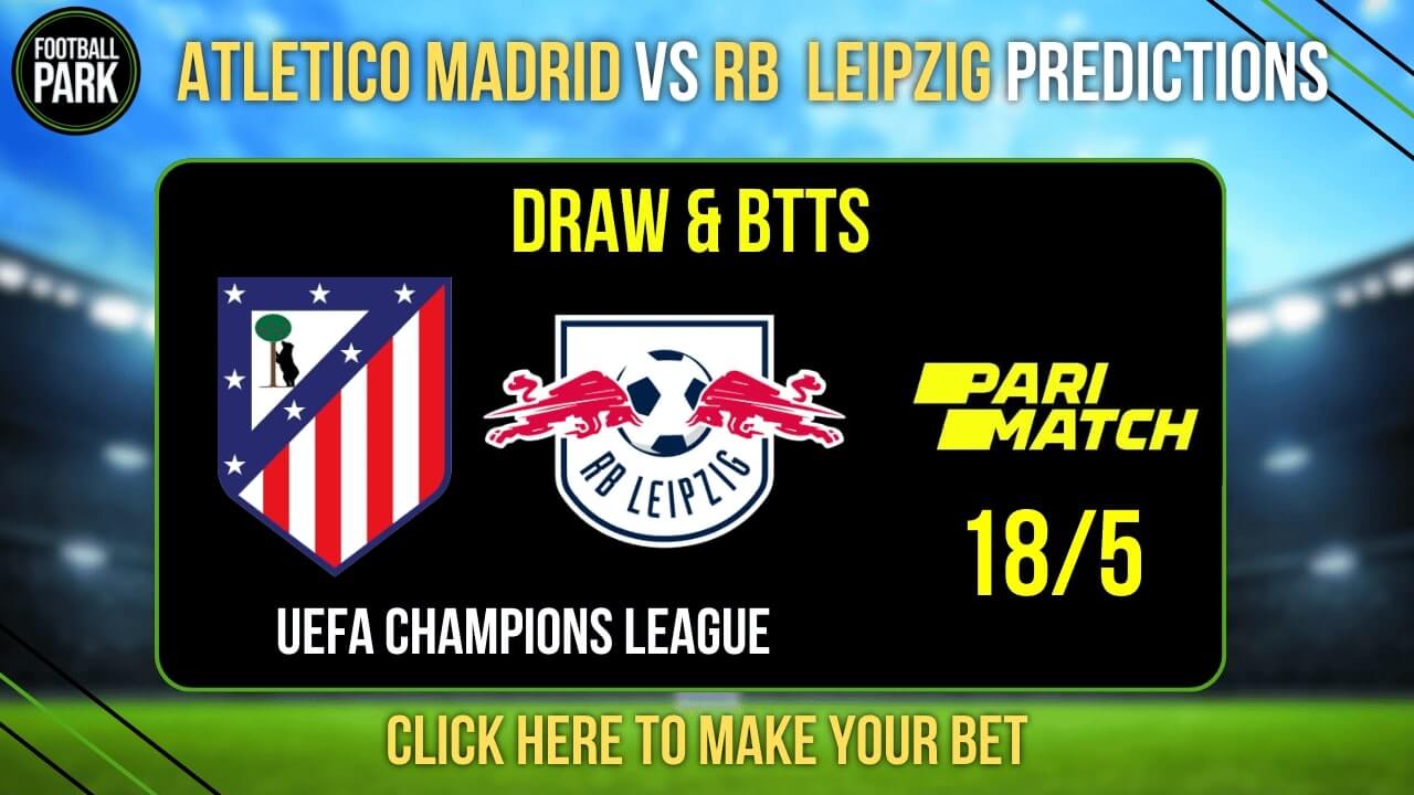 Atletico Madrid vs RB Leipzig Predictions