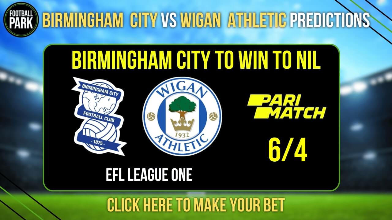 Birmingham City vs Wigan Athletic Predictions