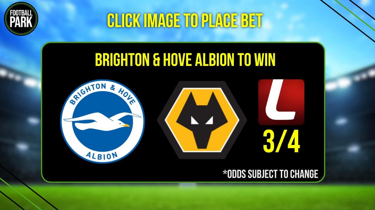 Brighton & Hove Albion vs Wolves Betting Tips & Predictions 