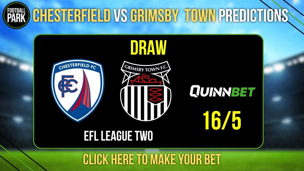 Chesterfield vs Grimsby Town Predictions