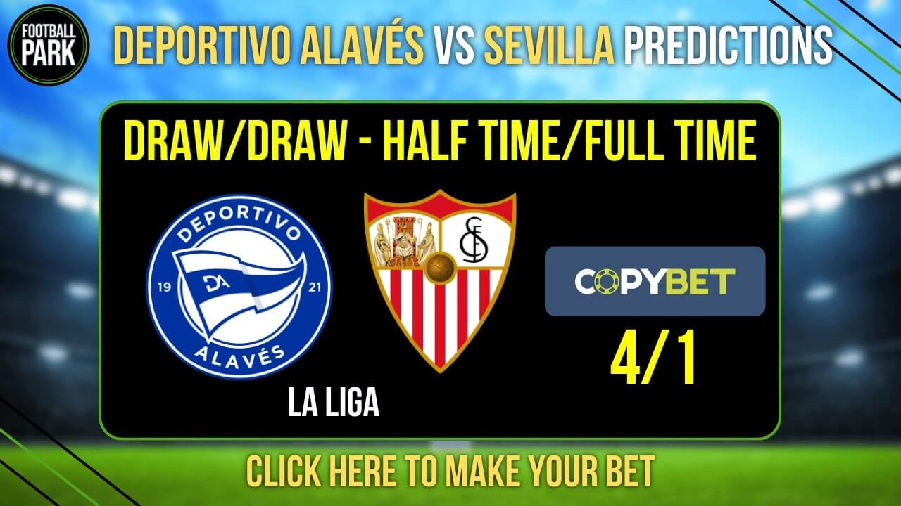 Deportivo Alaves vs Sevilla Predictions