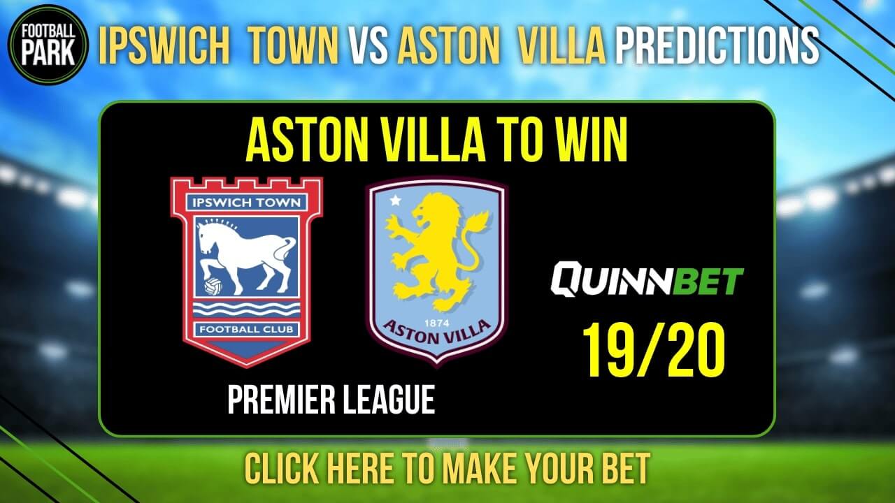 Ipswich Town vs Aston Villa Predictions