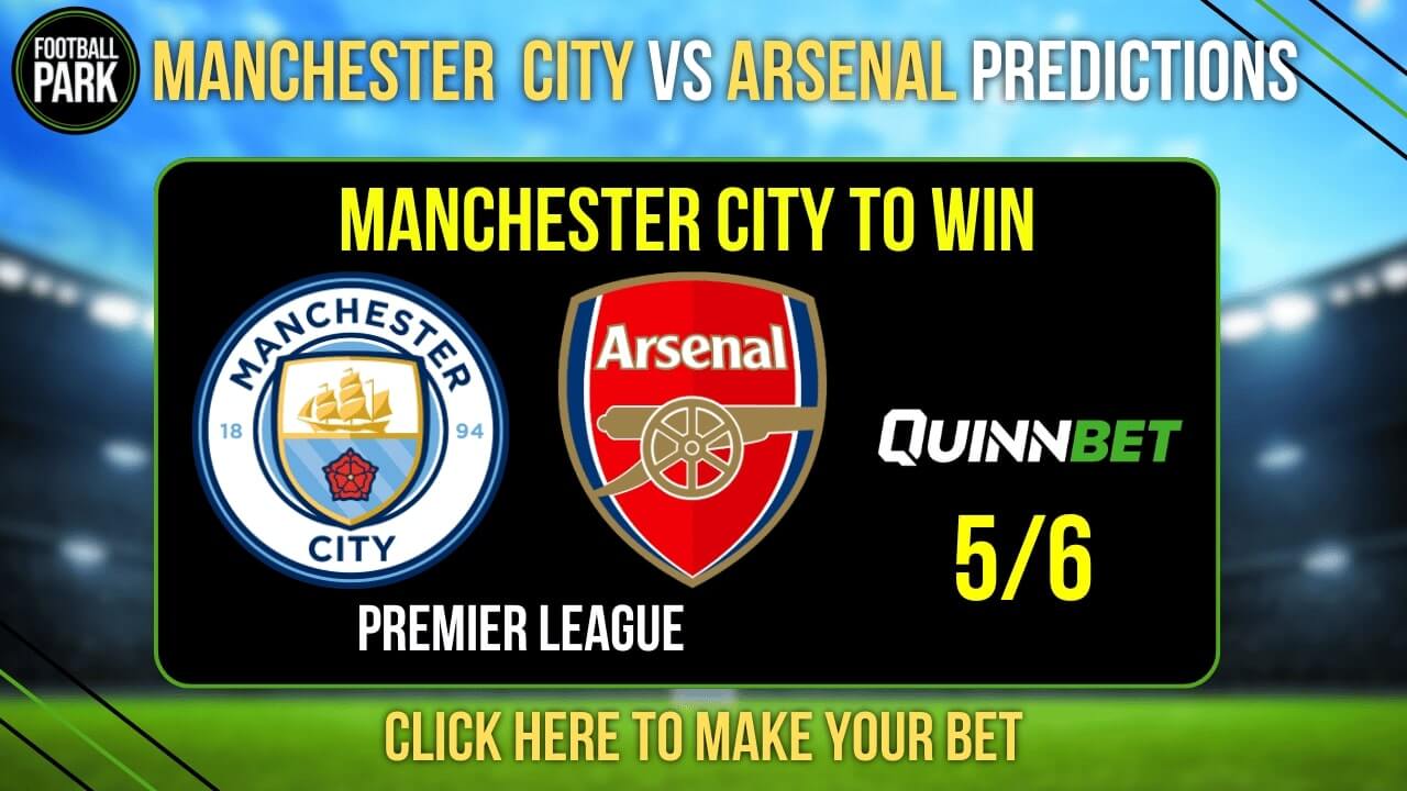 Manchester City vs Arsenal Predictions