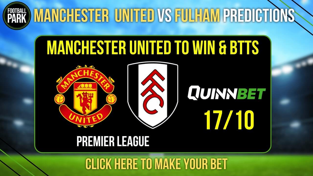 Manchester United vs Fulham Predictions