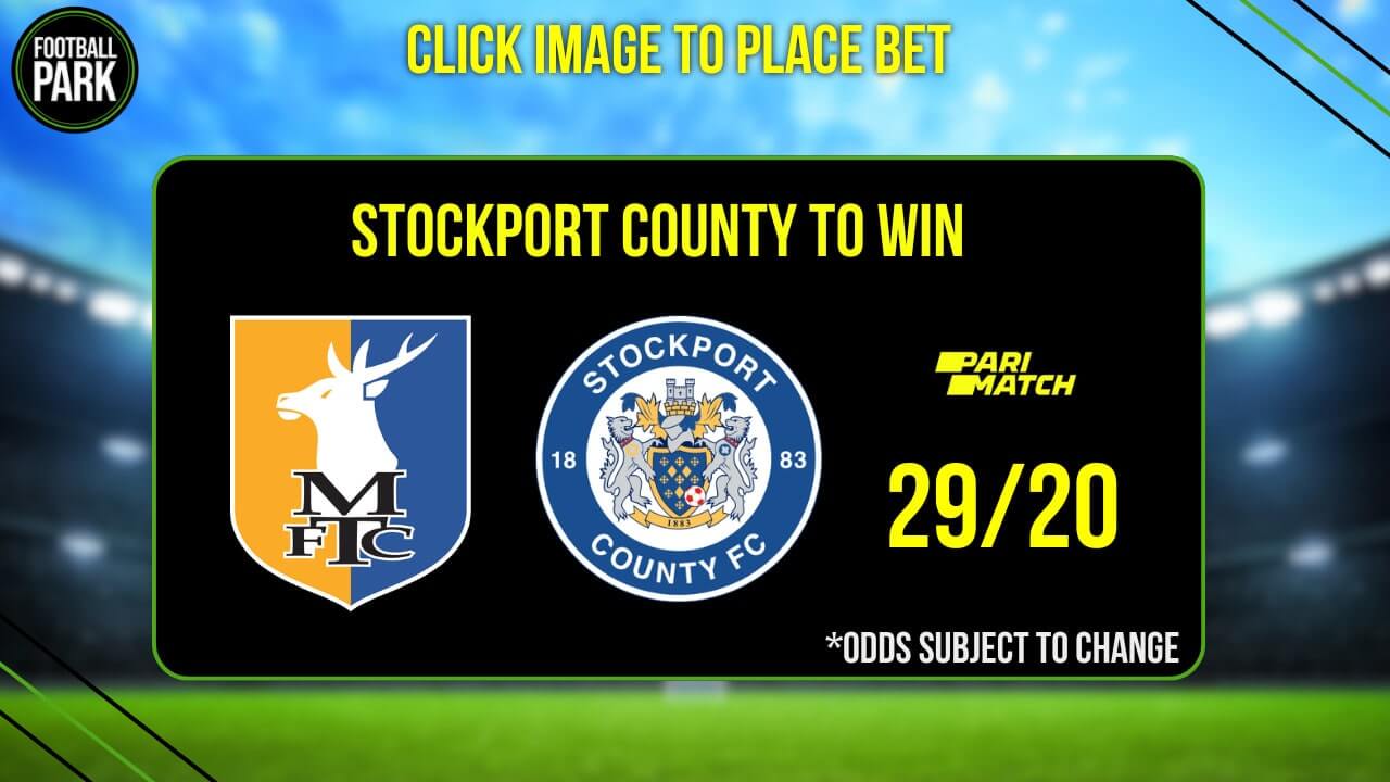 Mansfield Town vs Stockport County Betting Tips & Predictions 