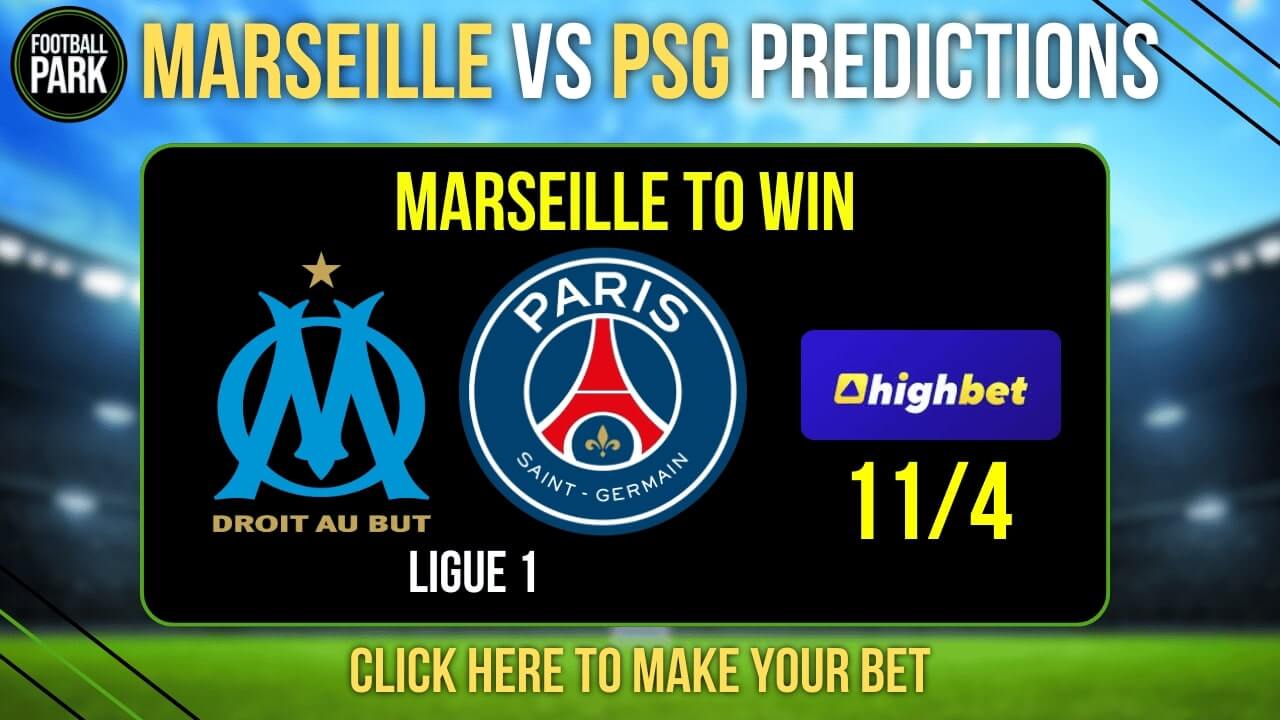 Marseille vs PSG Predictions