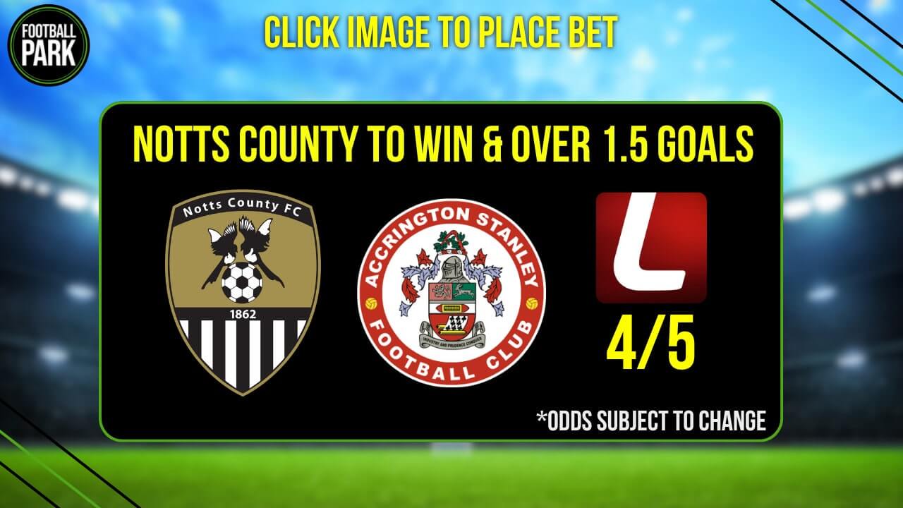 Notts County vs Accrington Stanley Betting Tips & Predictions 