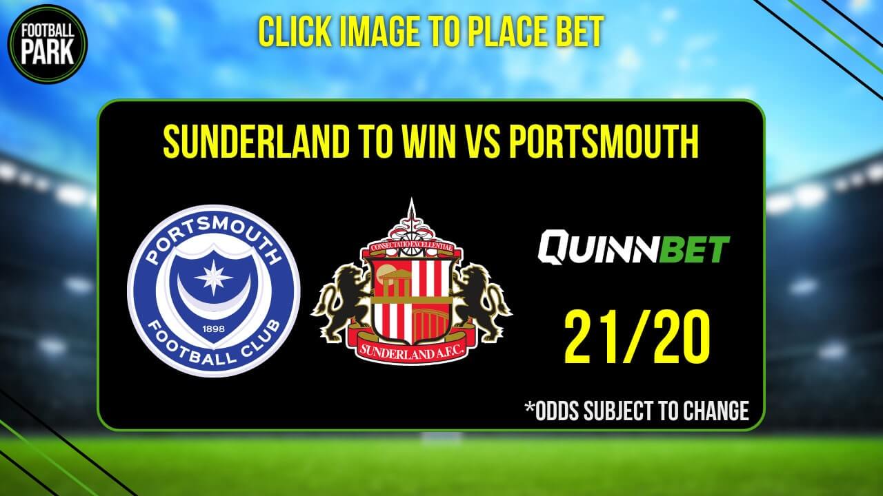 Portsmouth vs Sunderland Betting Tips & Predictions 