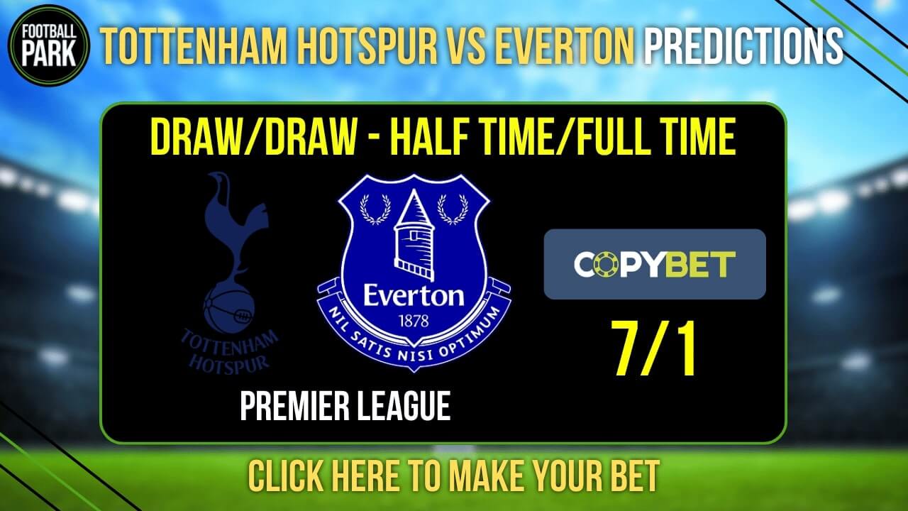 Tottenham Hotspur vs Everton Predictions