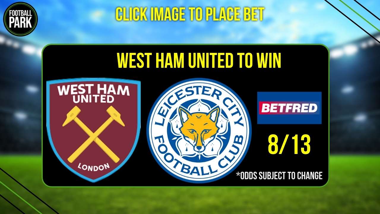 West Ham United vs Leicester City