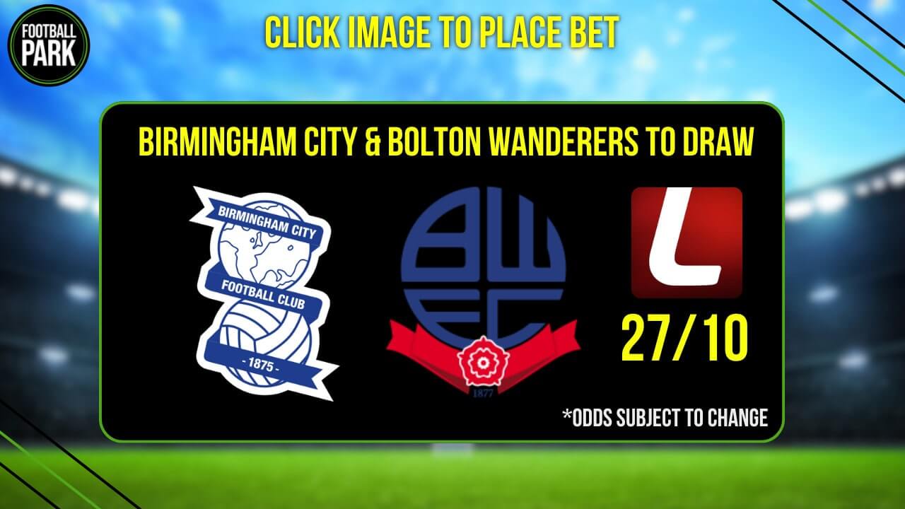 Birmingham City vs Bolton Wanderers Predictions Ladbrokes