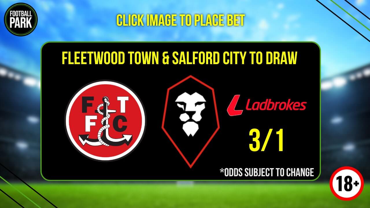 Fleetwood Town vs Salford City Predictions Ladbrokes