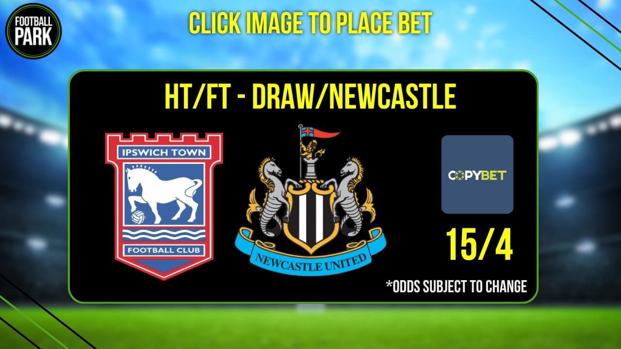 Ipswich Town vs Newcastle United Betting Tips and Predictions