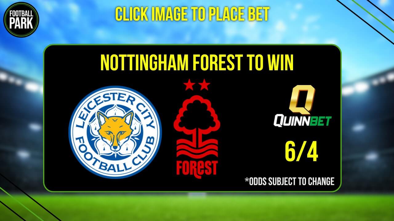 Leicester City vs Nottingham Forest Betting tips and predictions