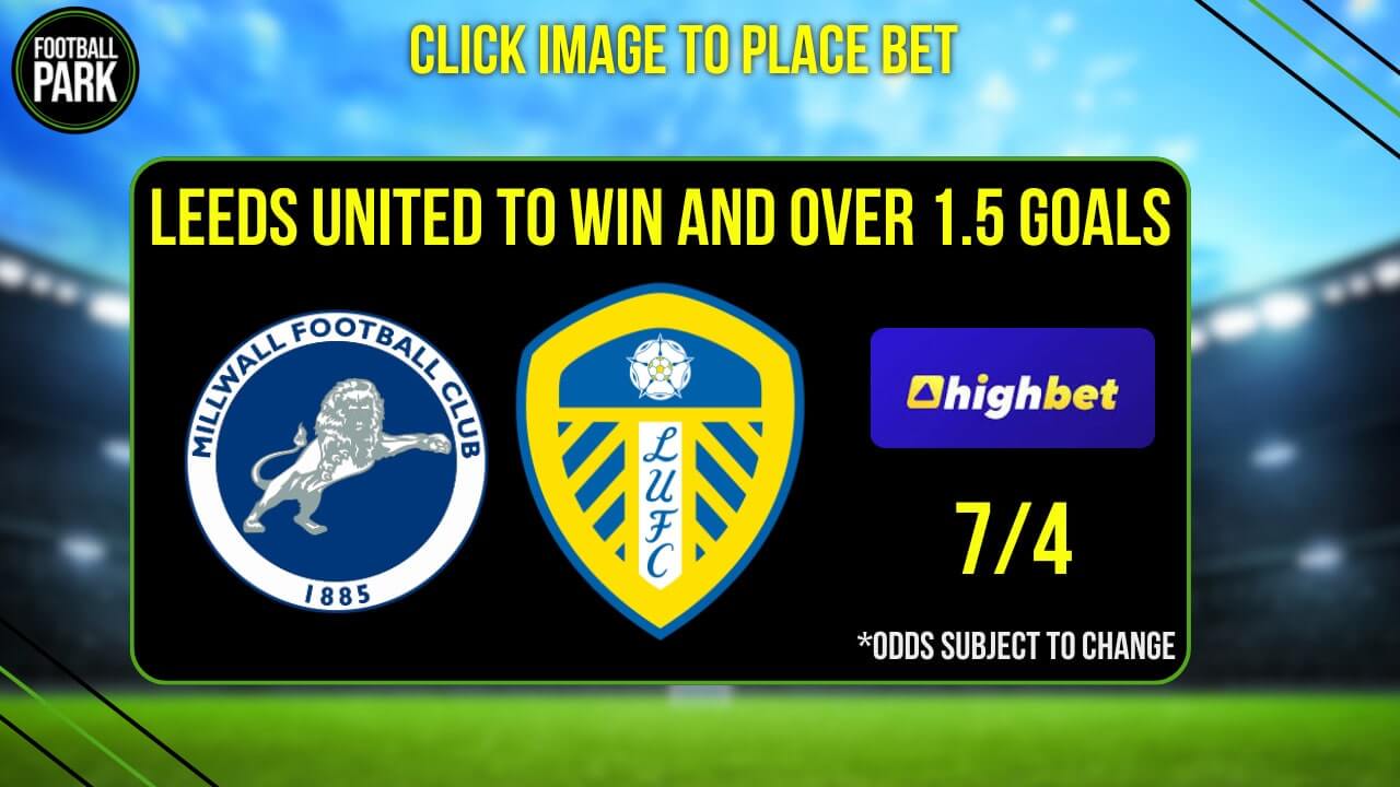 Millwall vs Leeds United Betting Tips and Predictions